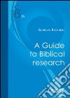 A Guide to biblical research libro