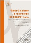 «Canterò in eterno le misericordie del Signore» (Sal 89,2). Studi in onore del Prof. Gianni Barbiero in occasione del suo settantesimo compleanno libro