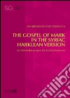 The gospel of mark in the syriac harklean version libro