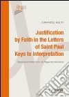 Justification by faith in the letters of Saint Paul. Keys interpretation libro