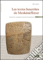 Les textes hourrites de Meskéné/Emar. Transcriptions, autographies, plances photographiques. Thesaurus libro