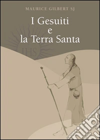 Gesuiti e la Terra Santa