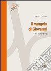 Il Vangelo di Giovanni. Commentario libro di Beutler Johannes