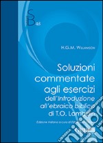 Soluzioni commentate agli esercizi dell'introduzione all'ebraico biblico di T.O. Lambdin libro