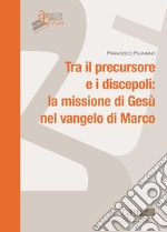 Tra il persecutore e i discepoli: la missione di Gesù nel vangelo di Marco