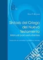 Sintaxis del Griego del Nuevo Testamento. Manual para estudiantes libro