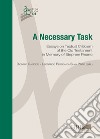 A necessary task. Essays on textual criticism of the Old Testament in memory of Stephen Pisano libro