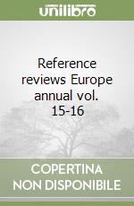 Reference reviews Europe annual vol. 15-16