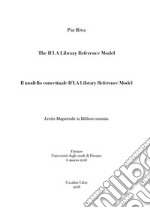 The Ifla Library Reference Model-Il modello concettuale Ifla Library Reference Model. Testo italiano a fronte. Ediz. bilingue libro