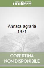 Annata agraria 1971 libro