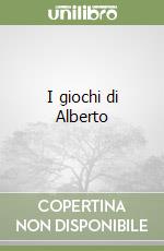 I giochi di Alberto libro