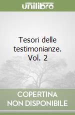 Tesori delle testimonianze. Vol. 2 libro