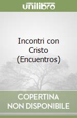 Incontri con Cristo (Encuentros)