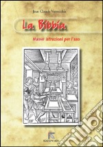 La Bibbia. Nuove istruzioni per l'uso libro