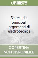 Sintesi dei principali argomenti di elettrotecnica