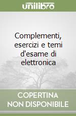 esercizi e temi d'esame di elettronica Andrea Liberali;Giuseppe Martini | Spiegel | 2001