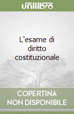 L'esame di diritto costituzionale