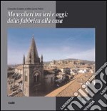 Moncalieri tra ieri e oggi: dalla fabbrica alla casa