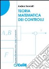 Teoria matematica dei controlli libro di Bacciotti Andrea