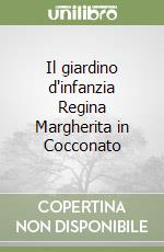 Il giardino d'infanzia Regina Margherita in Cocconato