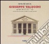 Giuseppe Talucchi architetto. La cultura del classicismo civile negli Stati sardi restaurati libro di Dellapiana Elena