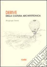 Derive della cultura architettonica libro