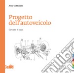 Progetto dell'autoveicolo. Concetti di base