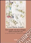 Sei scritti di tecnologia dell'architettura libro