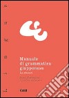 Manuale di grammatica giapponese. La sintassi libro