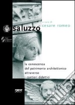 La conoscenza del patrimonio architettonico attraverso i cantieri didattici libro