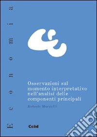 Osservazioni sul momento interpretativo nell'analisi delle componenti principali libro