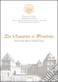 De venustate et firmitate. Scritti per Mario Dalla Costa libro