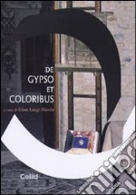 De gypso et coloribus