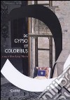 De gypso et coloribus libro