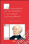 Carlo Cattaneo: «A nessun popolo più che all'italiano è concominante la forma federale». Antologia di scritti politici libro