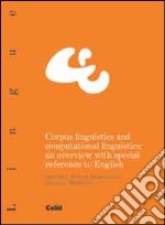 Corpus linguistics and computational. An overview with special reference to english