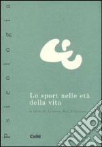 Lo sport nelle età della vita libro