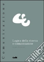 Logica della ricerca e comunicazione libro