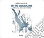 Otto Maraini. Architetto-artista libro