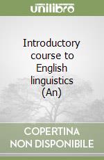 Introductory course to English linguistics (An) libro