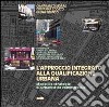 L'approccio integrato alla qualificazione urbana. Modelli e strategie di urbanistica commerciale libro