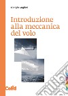 Introduzione alla meccanica del volo libro di Guglieri Giorgio