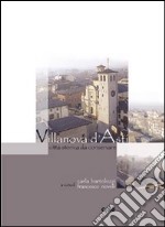 Villanova d'Asti. Città storica da conservare