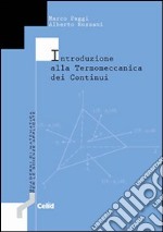 Introduzione alla termomeccanica dei continui libro