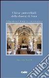 Chiese parrocchiali della diocesi di Susa. Adeguamenti liturgici e conservazione libro di Novelli Francesco