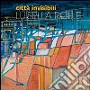 Città invisibili. Ediz. illustrata libro