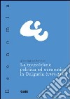 La transizione politica ed economica in Bulgaria (1989-2007) libro