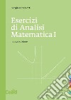 Esercizi di analisi matematica 1 libro di Lancelotti Sergio