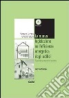 La nuova legislazione sull'efficienza energetica degli edifici. Requisiti e metodi di calcolo. Con CD-ROM libro di Corrado Vincenzo Paduos Simona