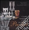 Prochet. Cristalli e porcellane a Torino da 150 anni. Ediz. illustrata libro
